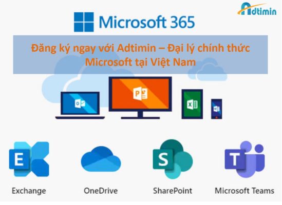 Adtimin - Đại lý của Microsoft tại Việt Nam