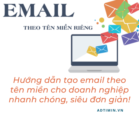 Hướng dẫn tạo email theo tên miền doanh nghiệp